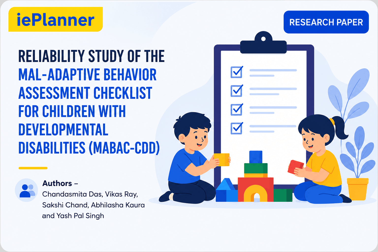 Reliability Study of the Mal-Adapative Behavior Assessment Checklist for Children with Developmental Disabilities (MABAC-CDD)